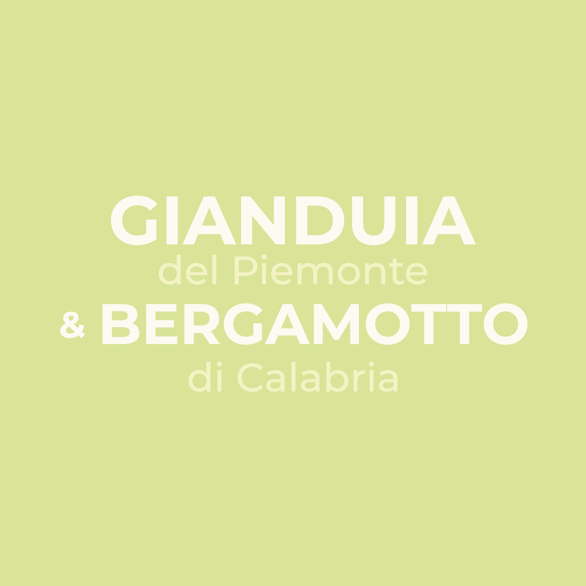 Gianduia and Bergamot